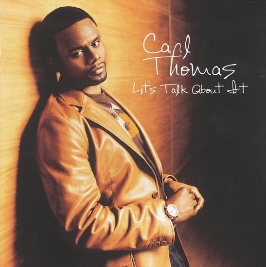 Lets Talk About It  2004 - Carl Thomas - Lets Talk About It 2004 Front.jpg
