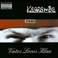 Karramba - Vatos locos klan 2001 - Karramba - 2002 - Vatos locos klan.jpg