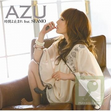 AZU - Jikan yo Tomare feat. SEAMO - AZU - Jikan yo Tomare feat. SEAMO.jpg
