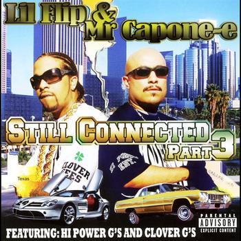 Lil Flip And Mr. Capone-E - Still Connected Part. 3 - 0000971563_350.jpg