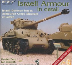 Wings and Wheels ... - Special Museum Line 06 - Israeli armor in detail IDF armoured corps museum at Latrun.jpg