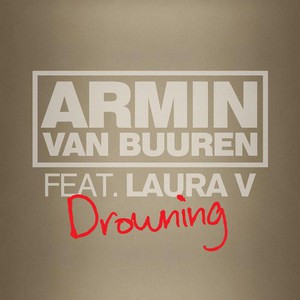 Armin Van Buuren feat. Laura V - Drowning - Armin Van Buuren feat. Laura V - Drowning.jpg