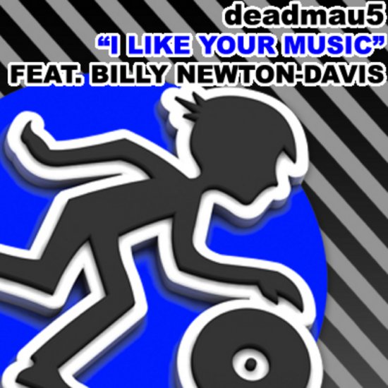 2008 Deadmau5 feat. Billy Newton Davis - I Like Your Music PD4002 WEB - Cover.jpg