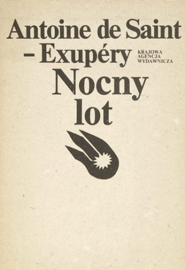 Antoine de Saint-Exupry - Nocny Lot - okładka książki - Krajowa Agencja Wydawnicza, 1982 rok.jpg